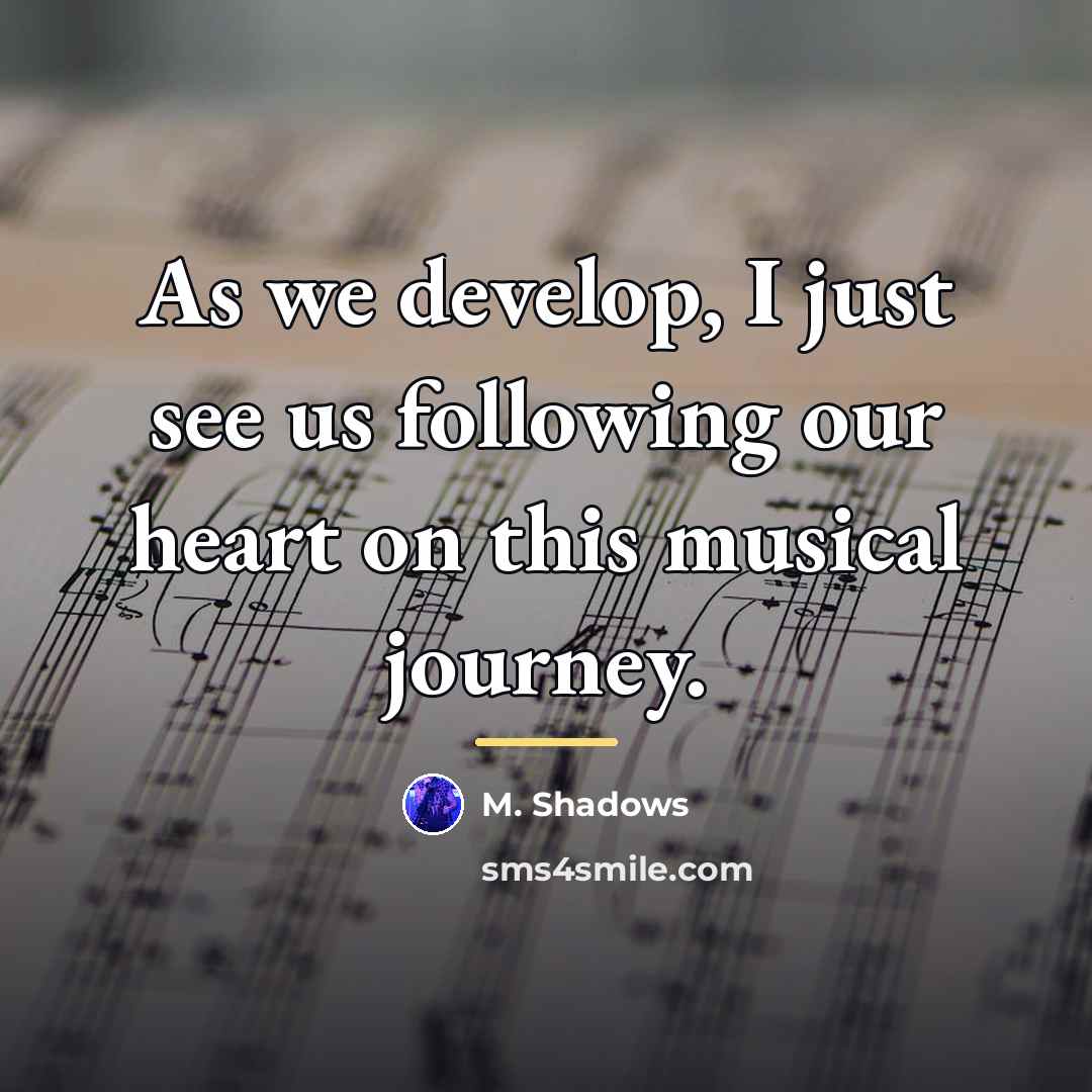 “As we develop, I just see us following our heart…” quote by M. Shadows