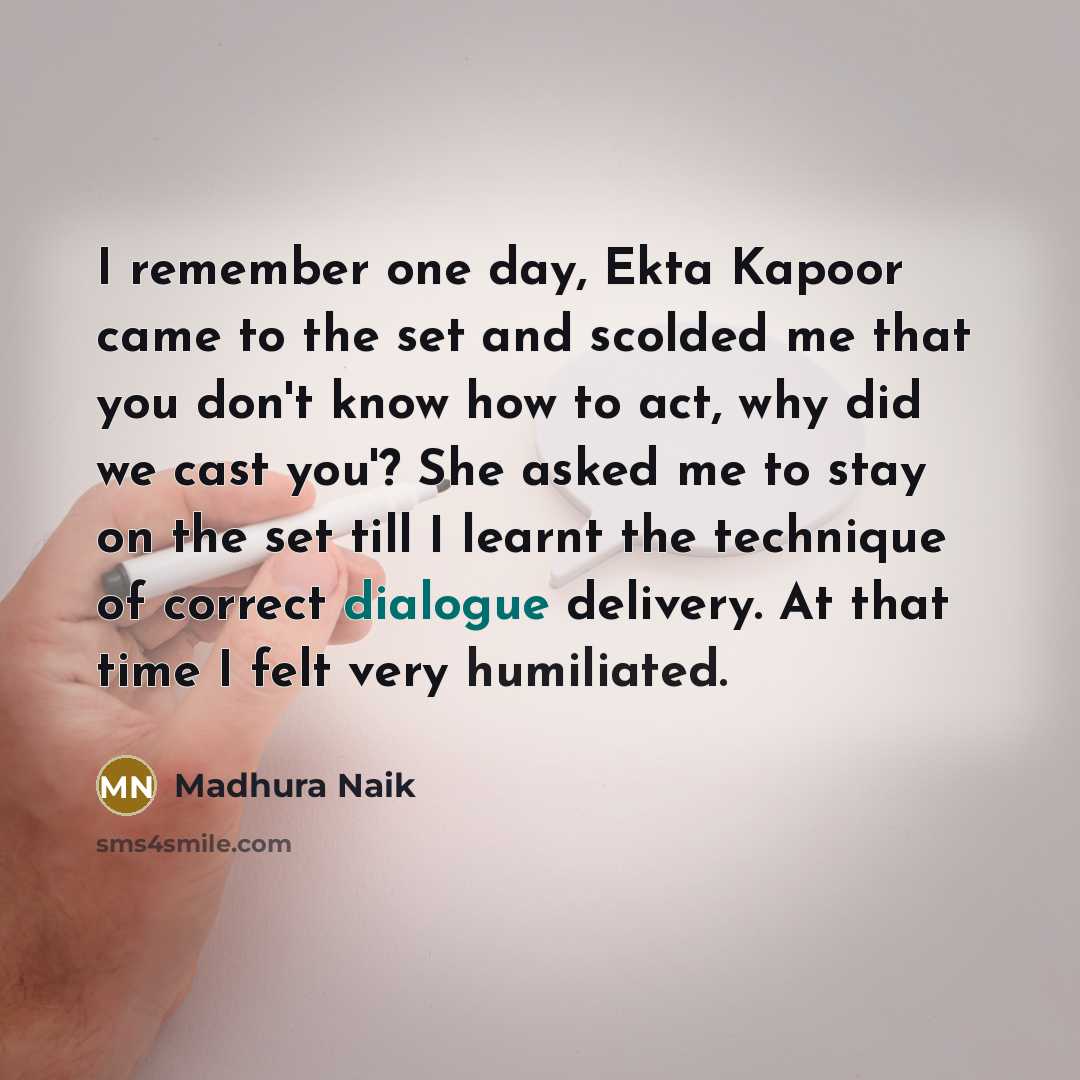 “I remember one day, Ekta Kapoor came to the set…” quote by Madhura Naik