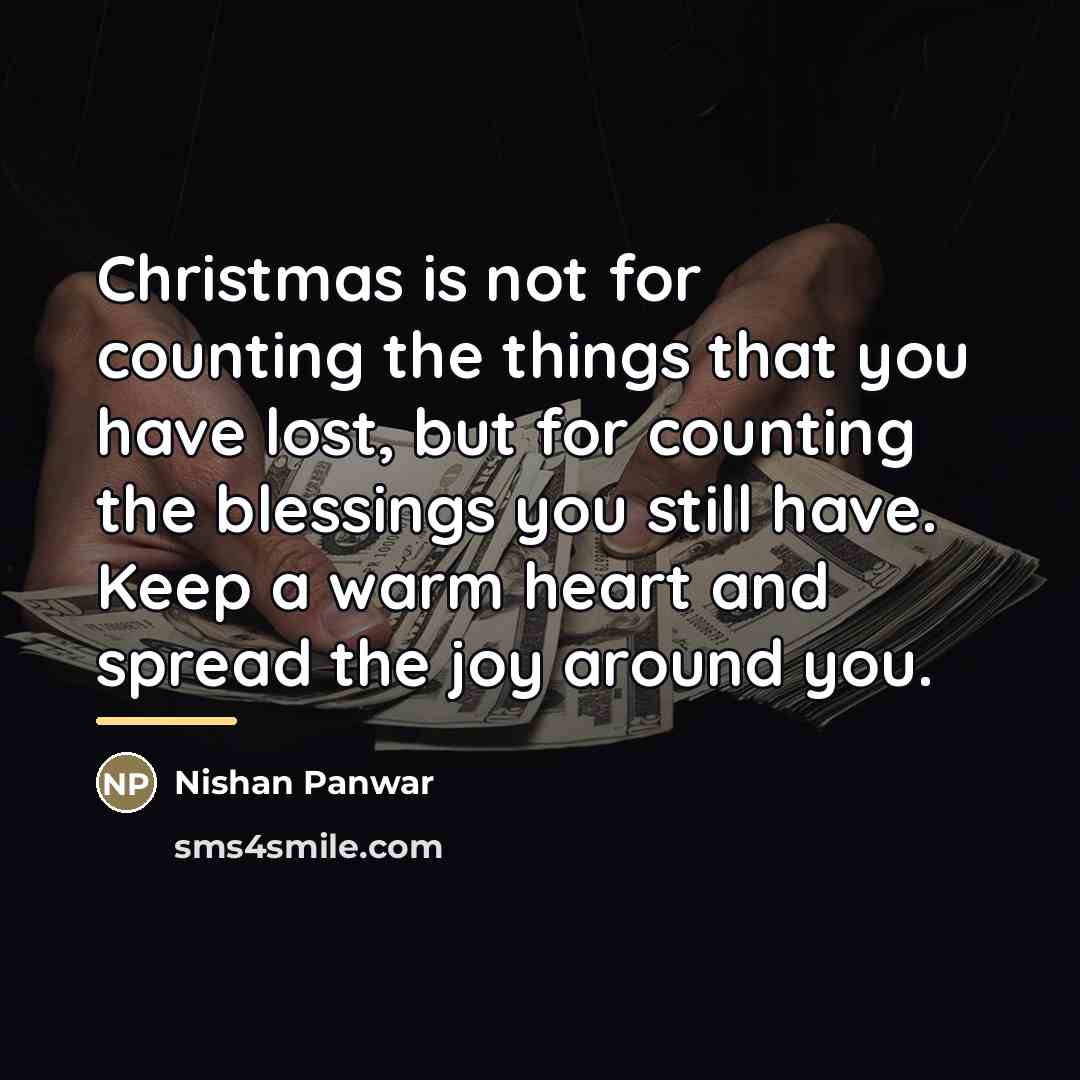 “Christmas is not for counting the things that you have…” quote by Nishan Panwar