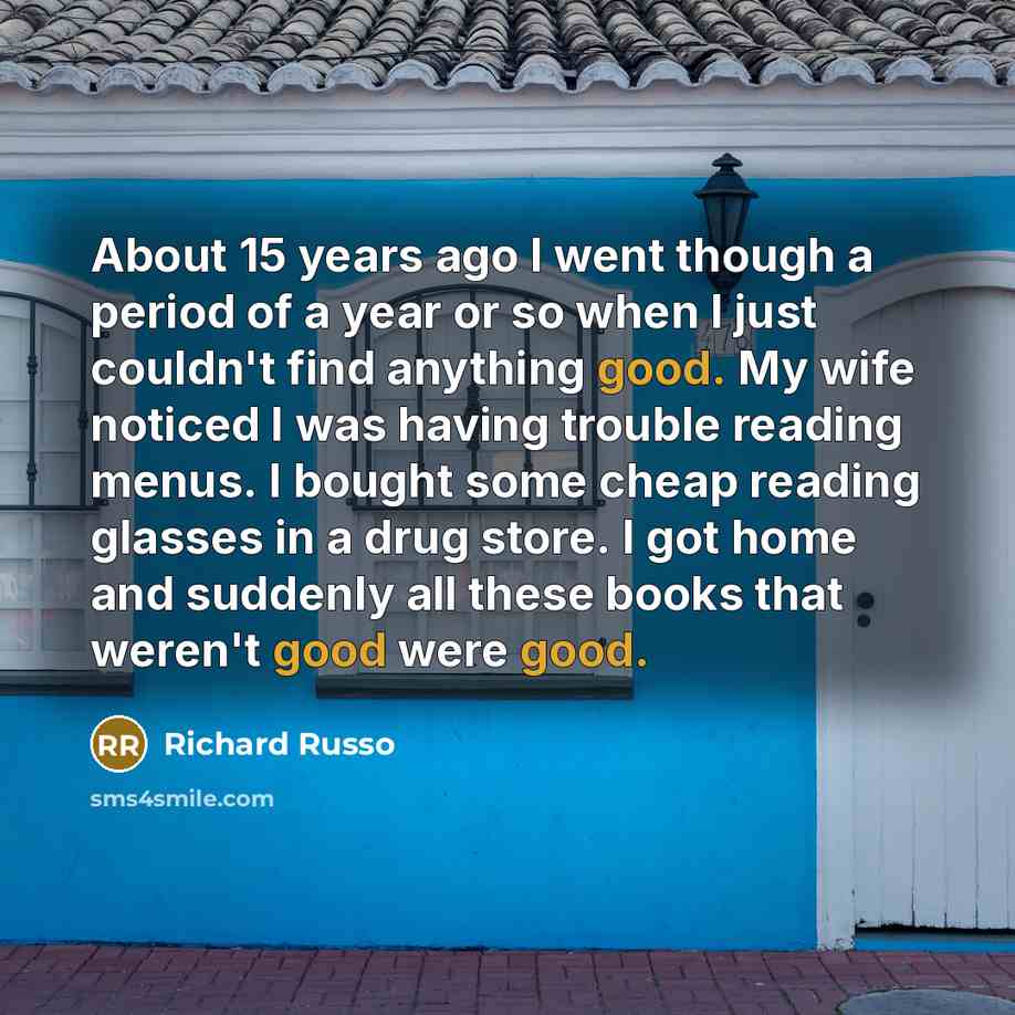“About 15 years ago I went though a period of…” quote by Richard Russo