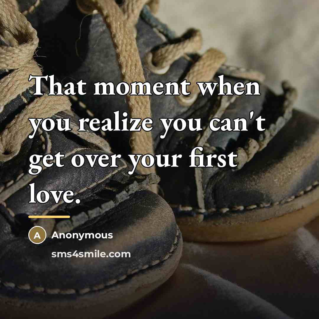 “That moment when you realize you can't get over your…” quote by Anonymous