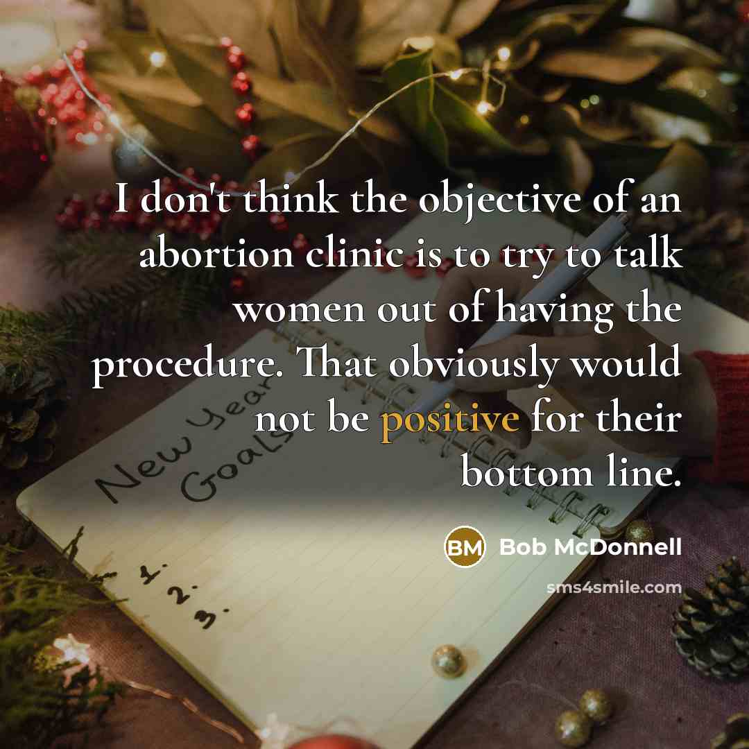“I don't think the objective of an abortion clinic is…” quote by Bob McDonnell