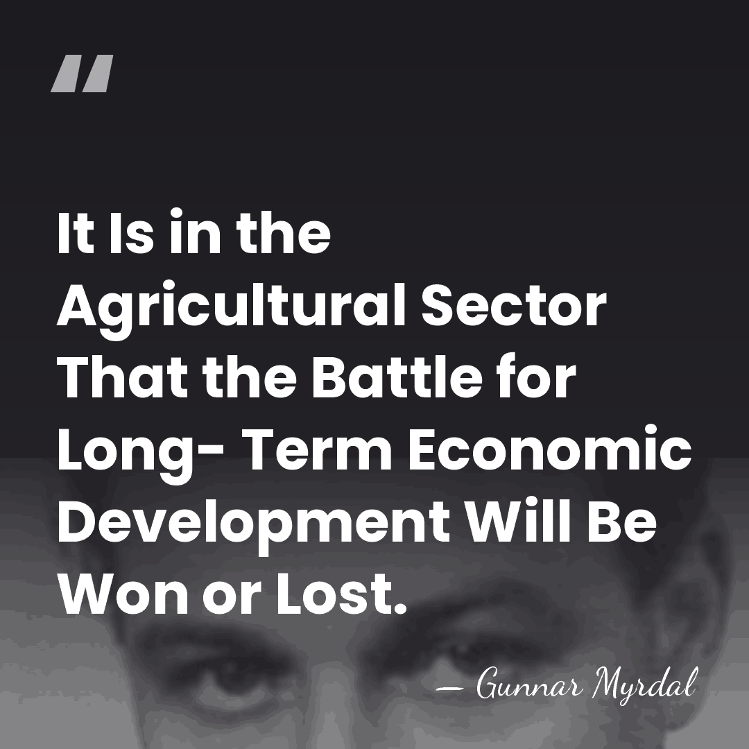 It Is in the Agricultural Sector That the Battle for Long- Term&hellip; - Gunnar Myrdal