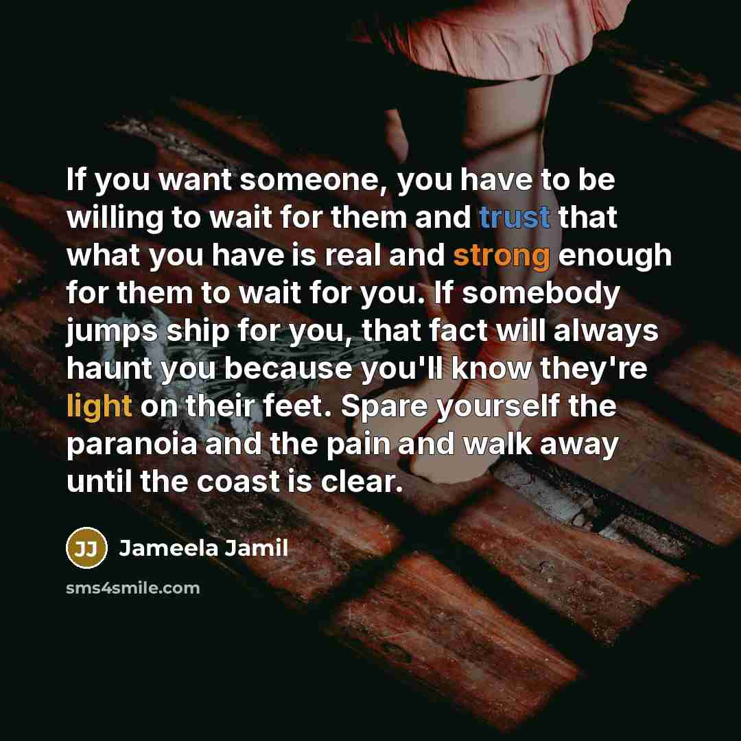 “If you want someone, you have to be willing to…” quote by Jameela Jamil