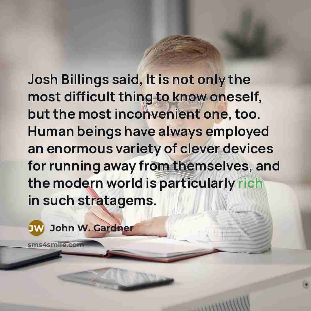 “Josh Billings said, It is not only the most difficult…” quote by John W. Gardner