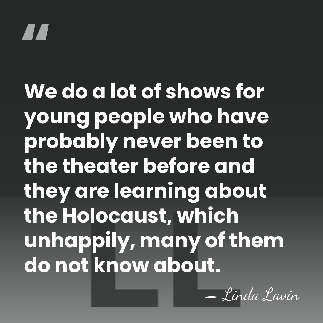 We do a lot of shows for young people who have probably&hellip; - Linda Lavin