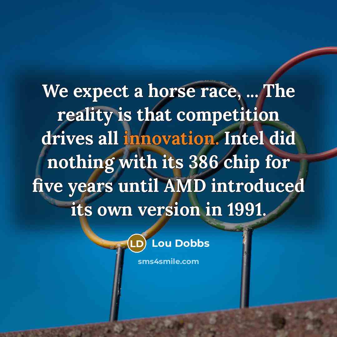 “We expect a horse race, ... The reality is that…” quote by Lou Dobbs