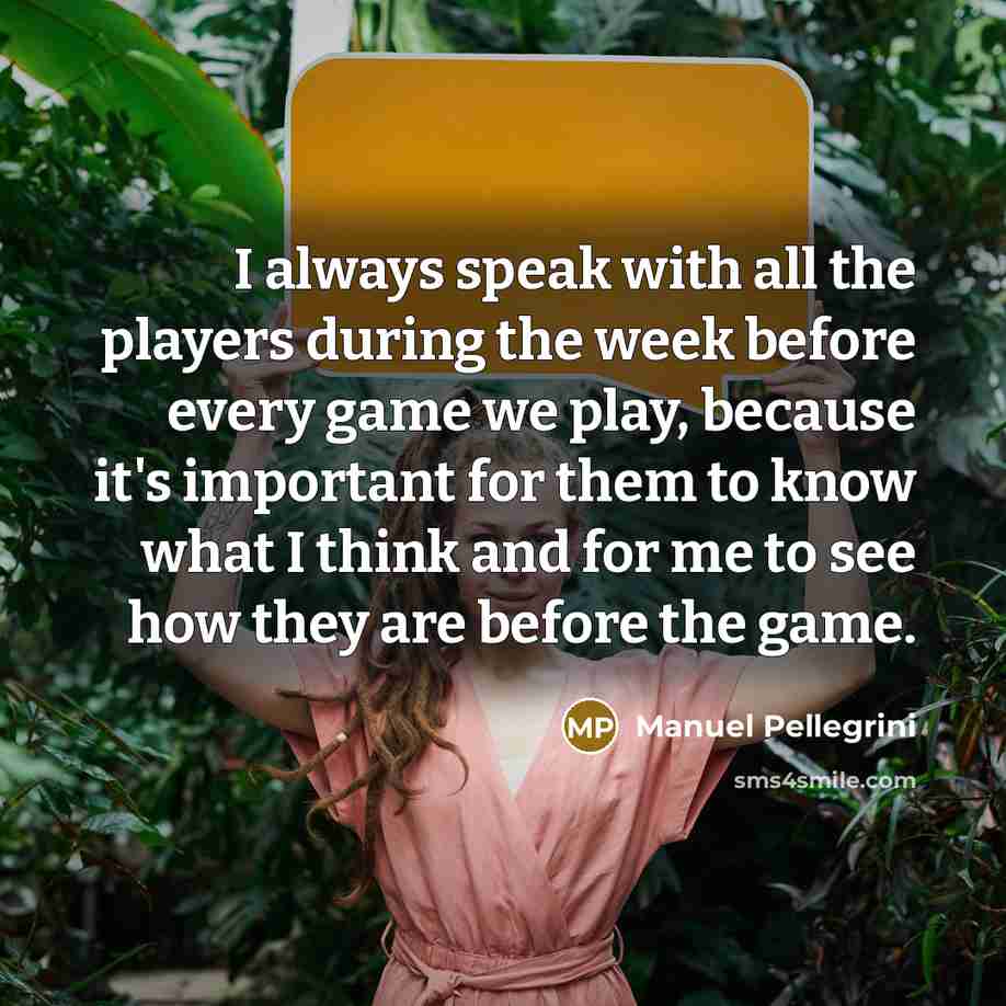 “I always speak with all the players during the week…” quote by Manuel Pellegrini