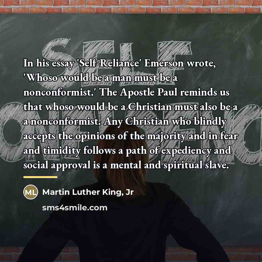 “In his essay 'Self-Reliance' Emerson wrote, 'Whoso would be a…” quote by Martin Luther King, Jr