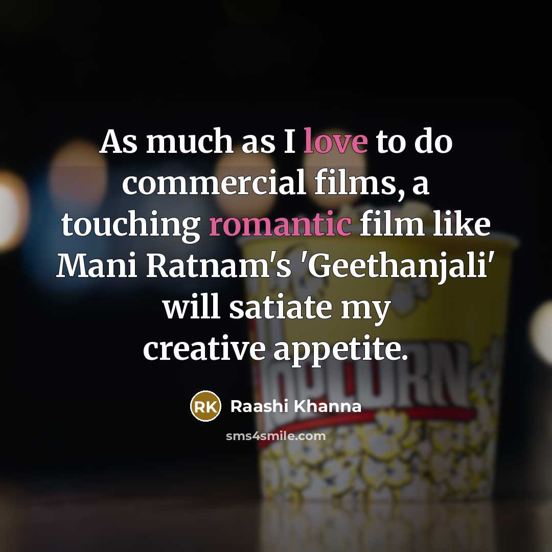 “As much as I love to do commercial films, a…” quote by Raashi Khanna