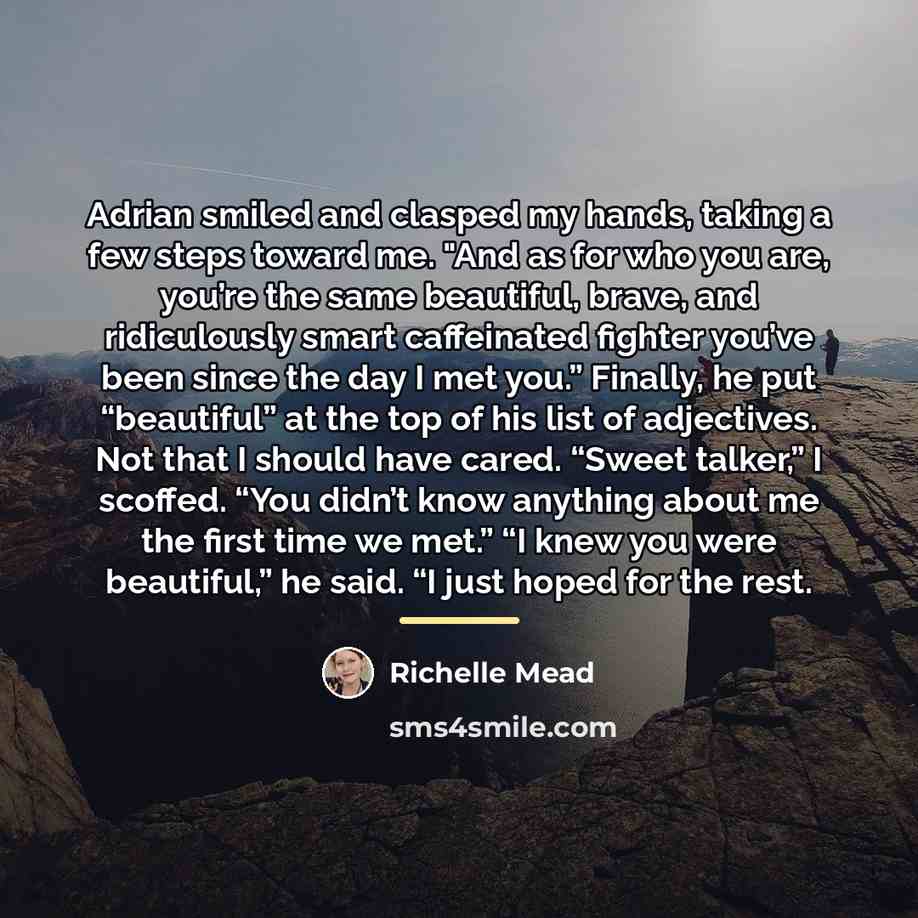 “Adrian smiled and clasped my hands, taking a few steps…” quote by Richelle Mead