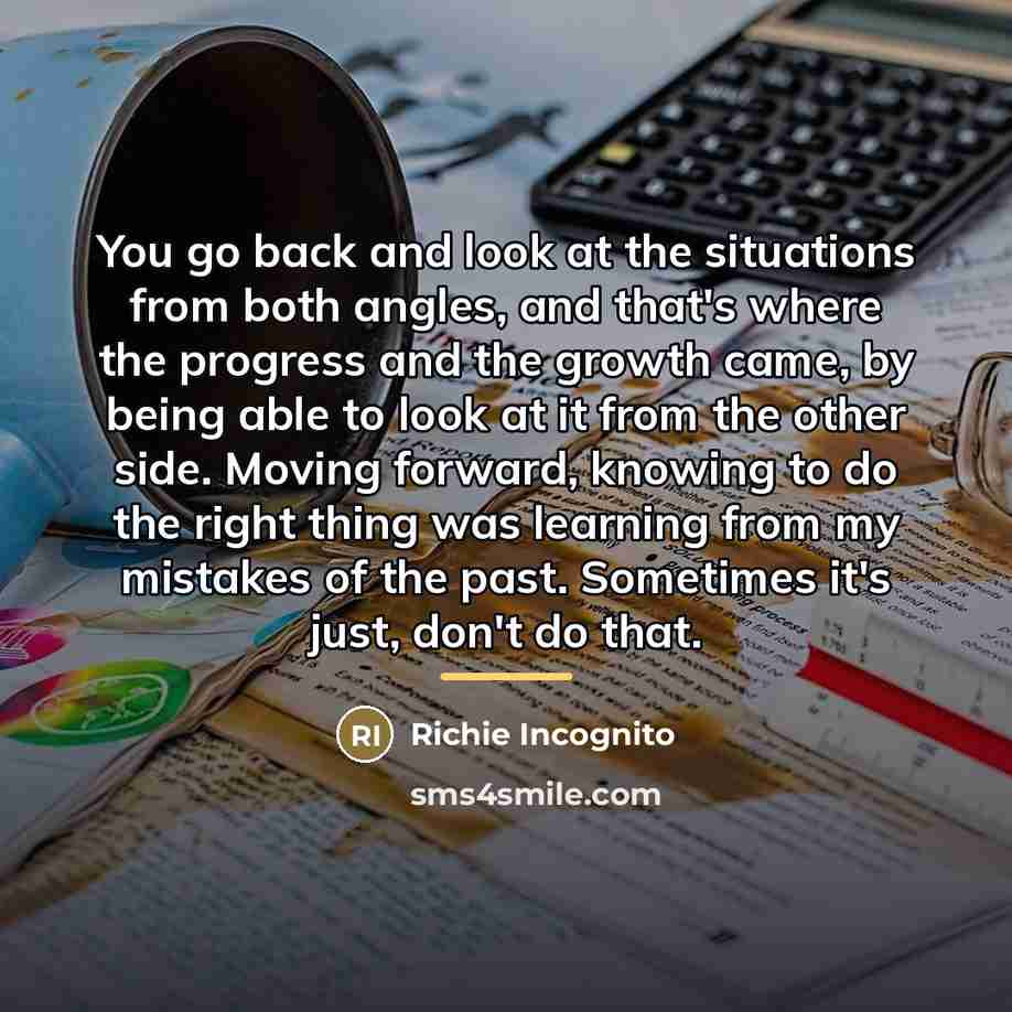 “You go back and look at the situations from both…” quote by Richie Incognito