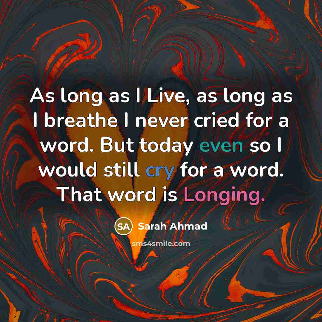 “As long as I Live, as long as I breathe…” quote by Sarah Ahmad