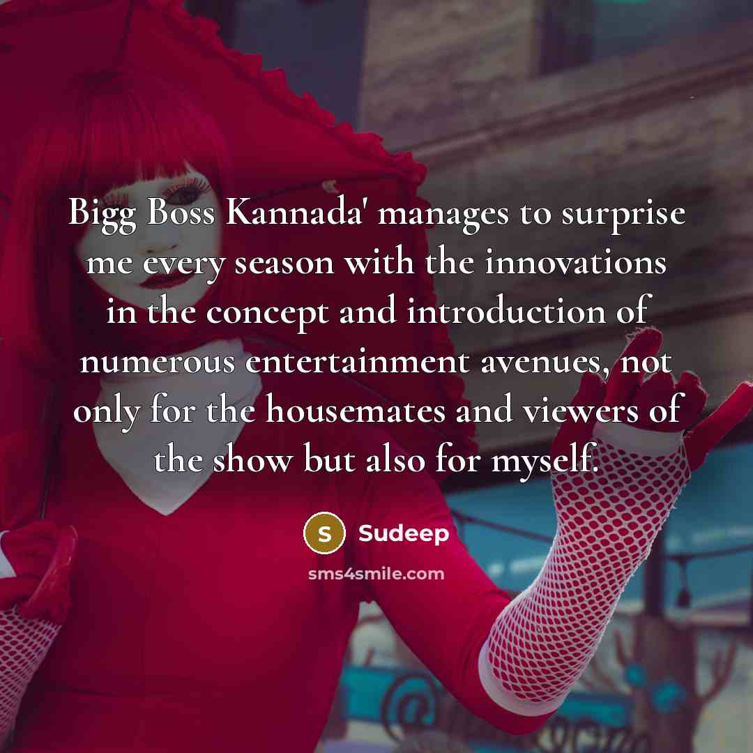 “Bigg Boss Kannada' manages to surprise me every season with…” quote by Sudeep