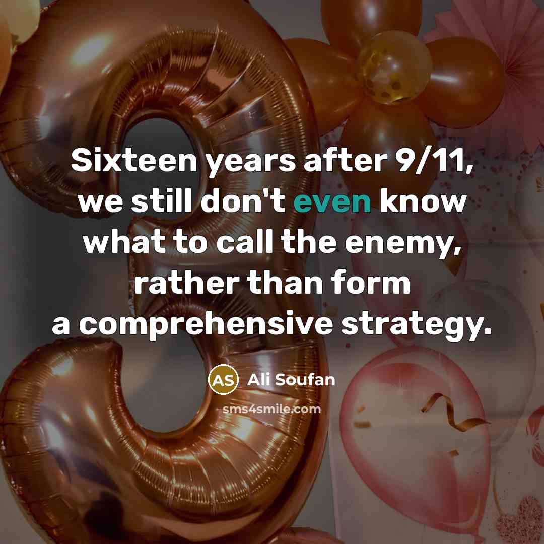 “Sixteen years after 9/11, we still don't even know what…” quote by Ali Soufan