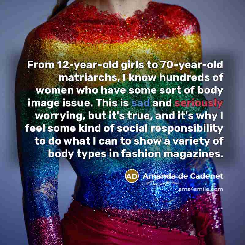 “From 12-year-old girls to 70-year-old matriarchs, I know hundreds of…” quote by Amanda de Cadenet