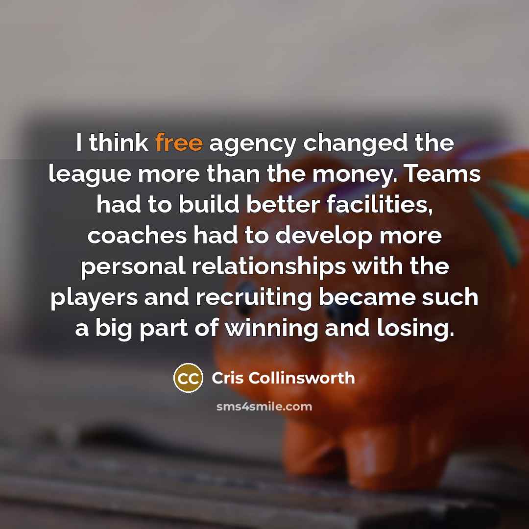 “I think free agency changed the league more than the…” quote by Cris Collinsworth