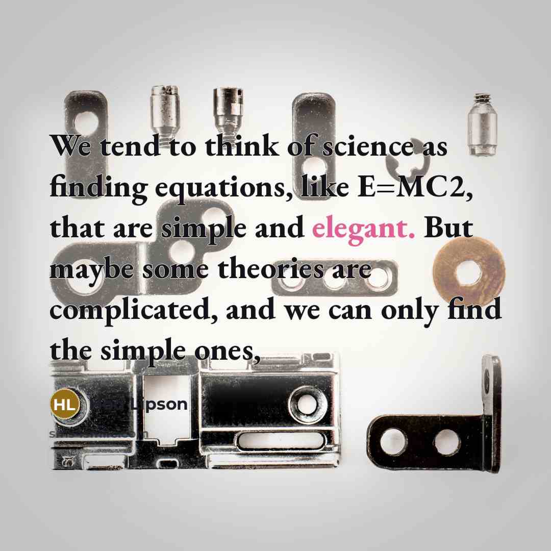 “We tend to think of science as finding equations, like…” quote by Hod Lipson