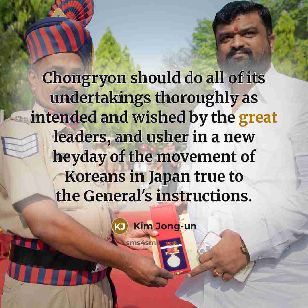 “Chongryon should do all of its undertakings thoroughly as intended…” quote by Kim Jong-un