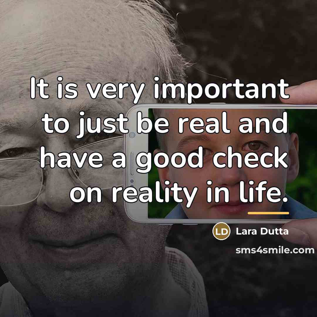 “It is very important to just be real and have…” quote by Lara Dutta