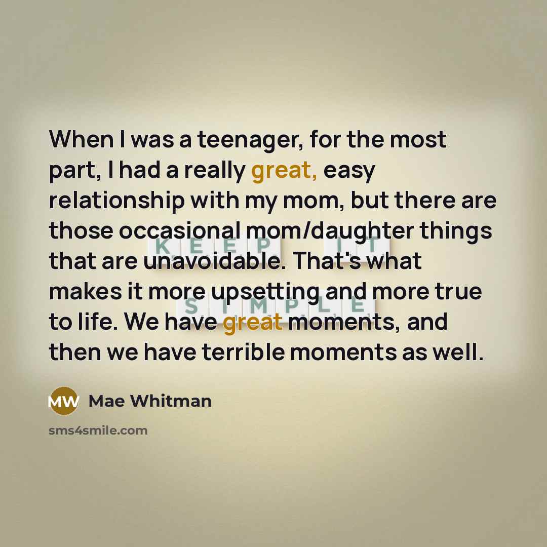 “When I was a teenager, for the most part, I…” quote by Mae Whitman