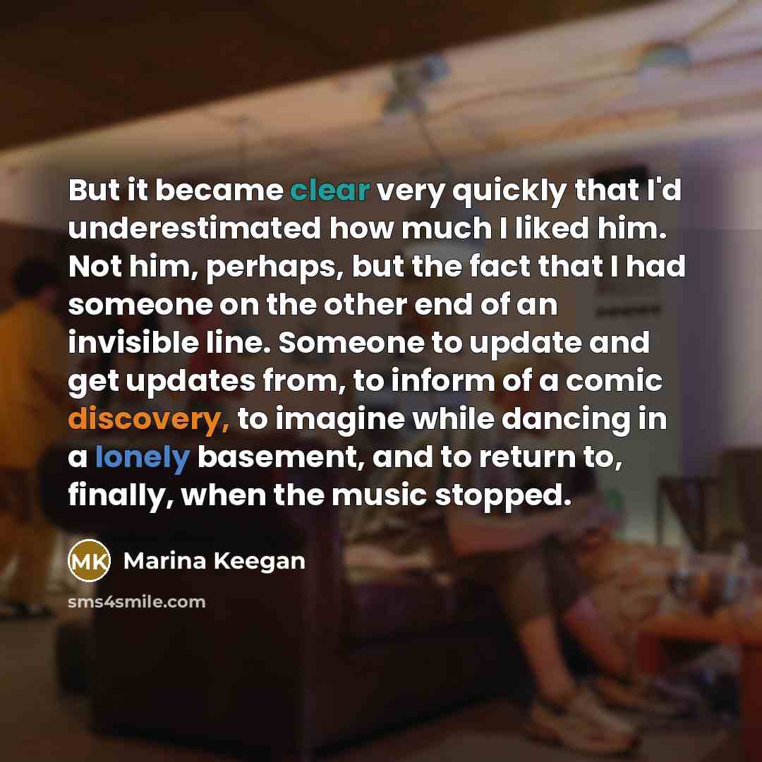 “But it became clear very quickly that I'd underestimated how…” quote by Marina Keegan