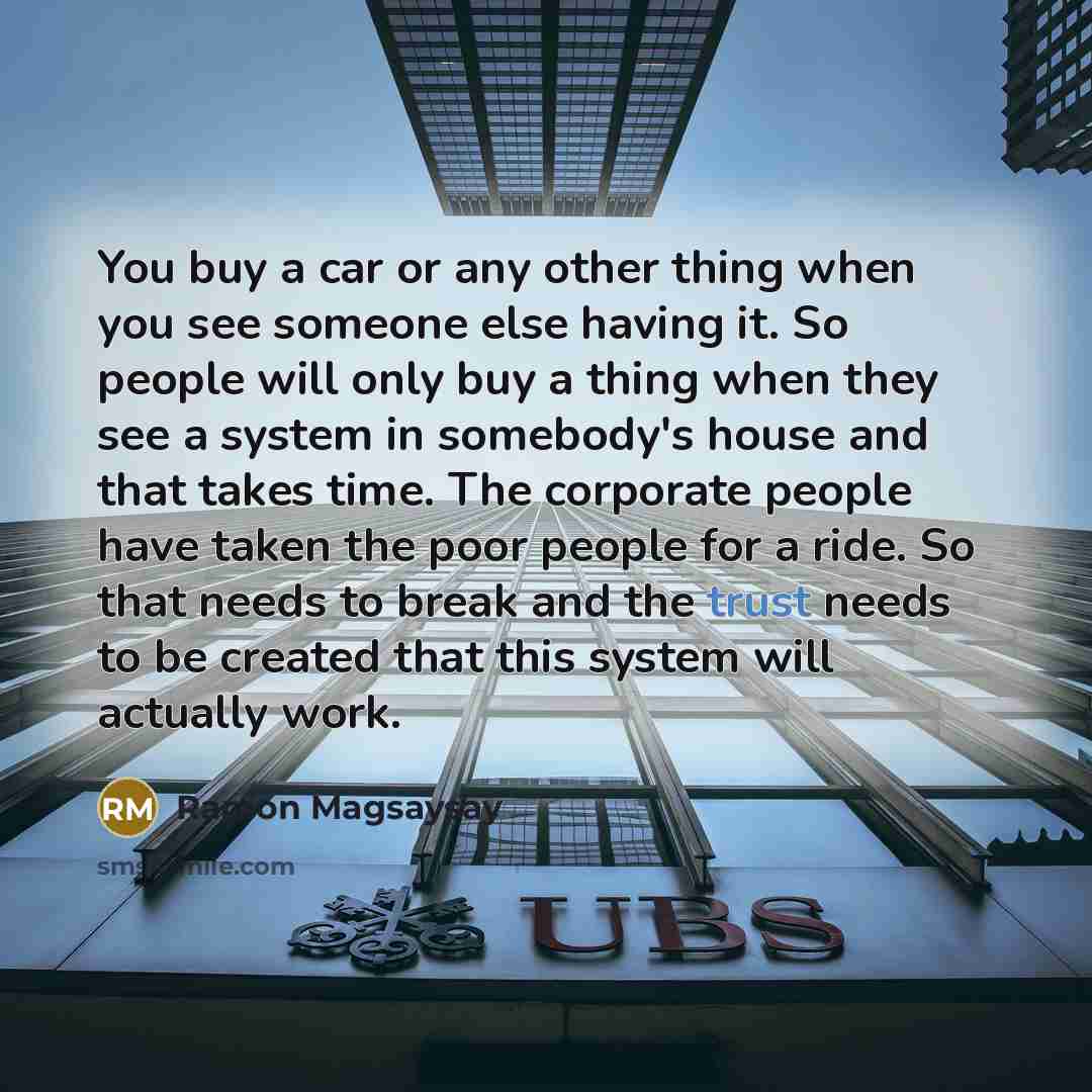 “You buy a car or any other thing when you…” quote by Ramon Magsaysay