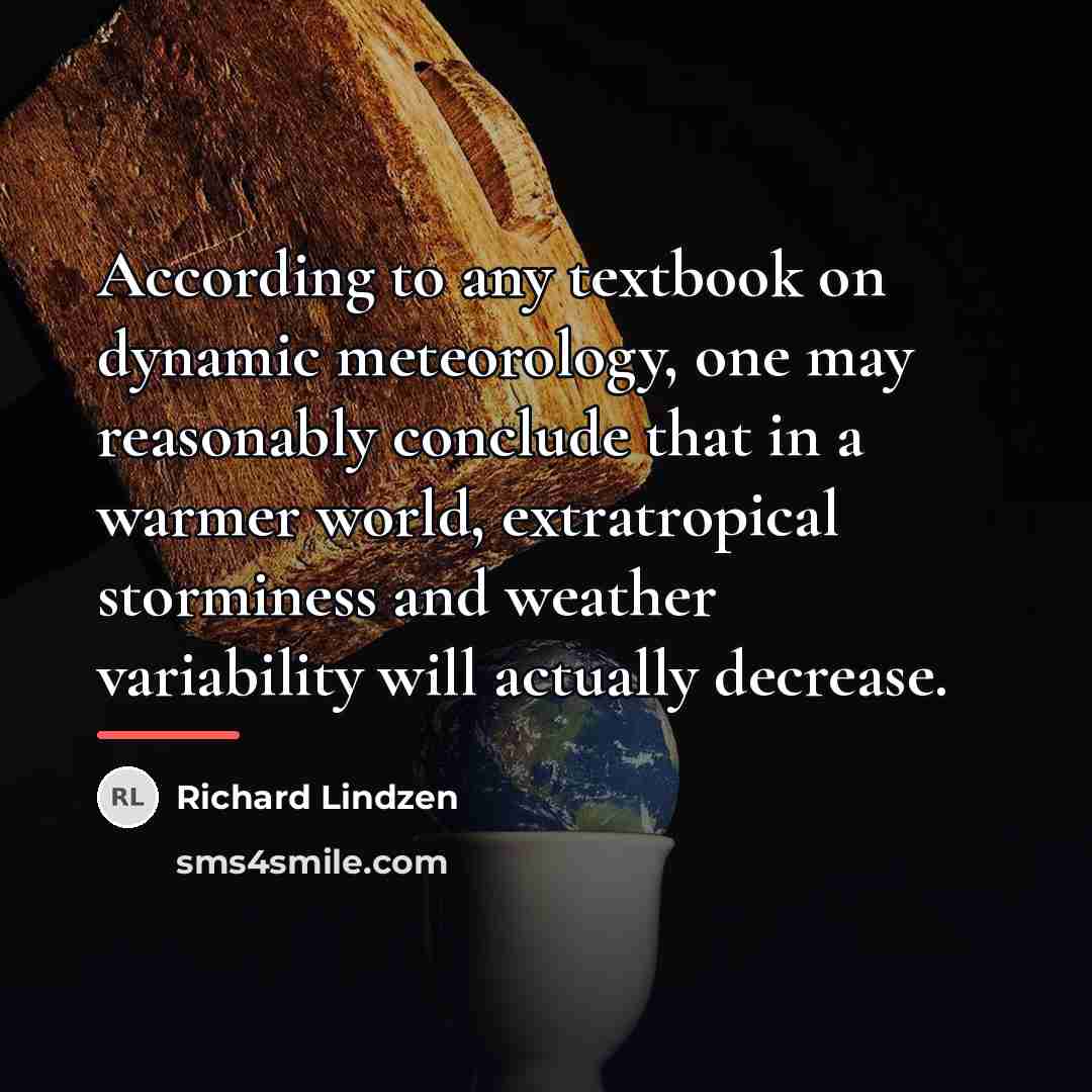 “According to any textbook on dynamic meteorology, one may reasonably…” quote by Richard Lindzen