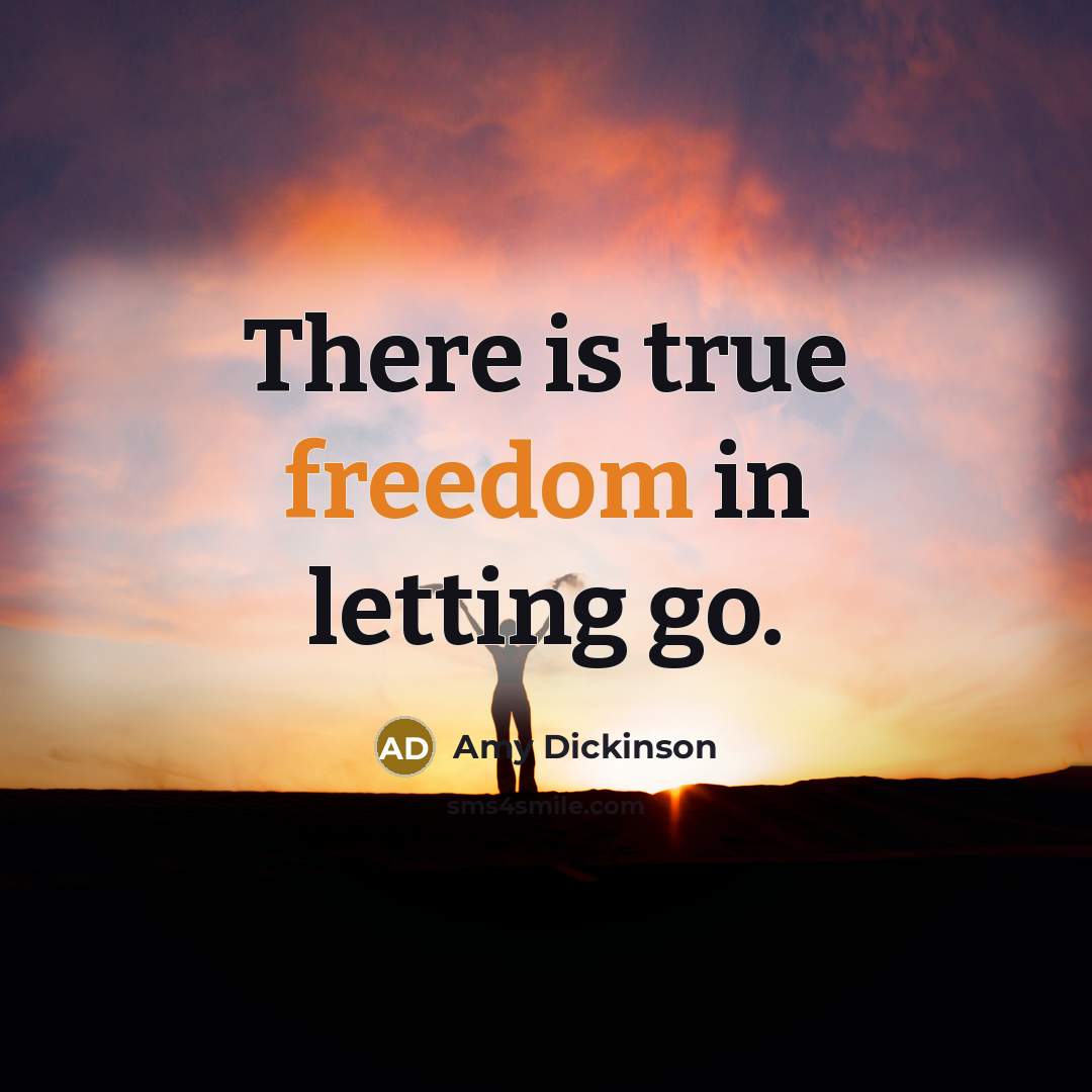 “There is true freedom in letting go.…” quote by Amy Dickinson