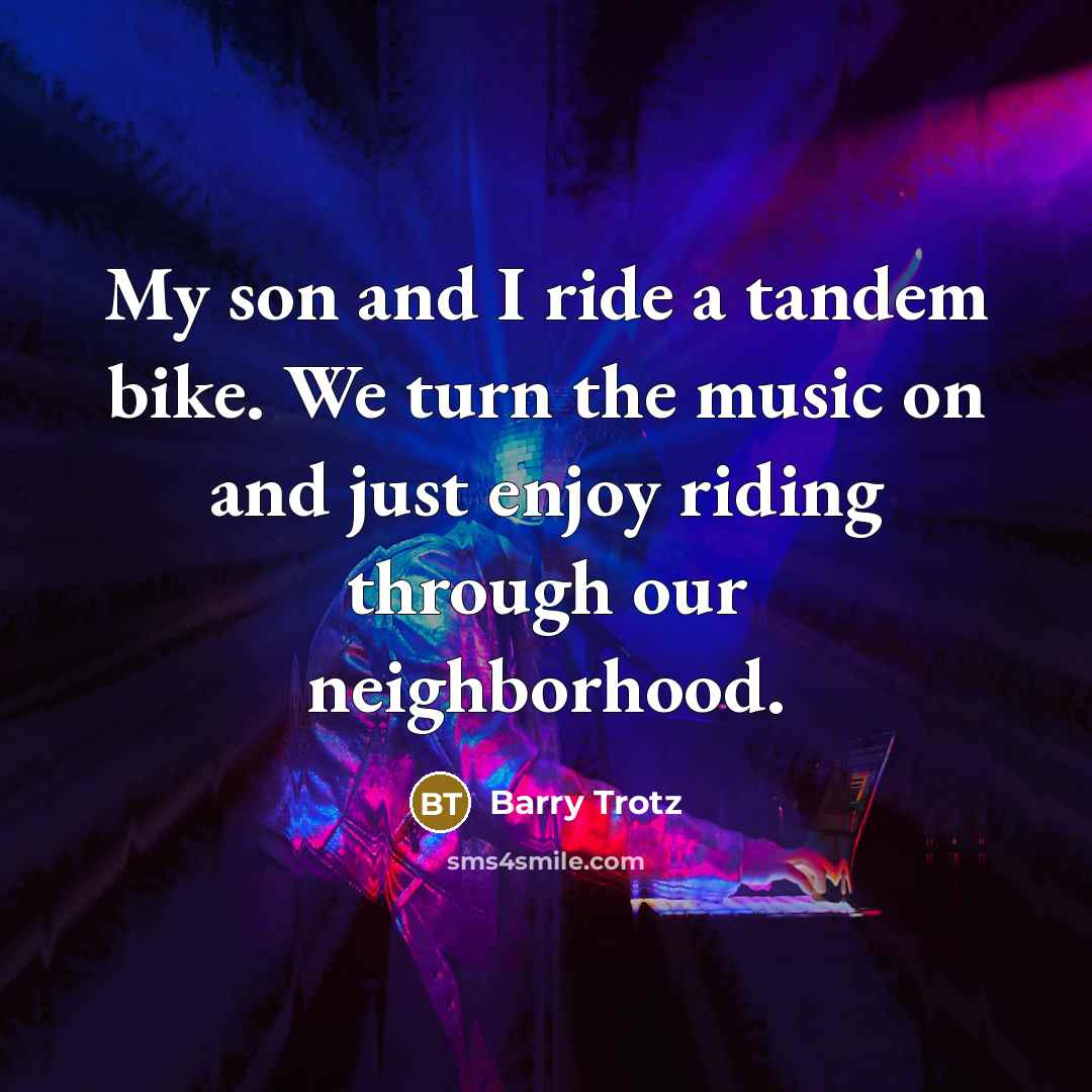 “My son and I ride a tandem bike. We turn…” quote by Barry Trotz