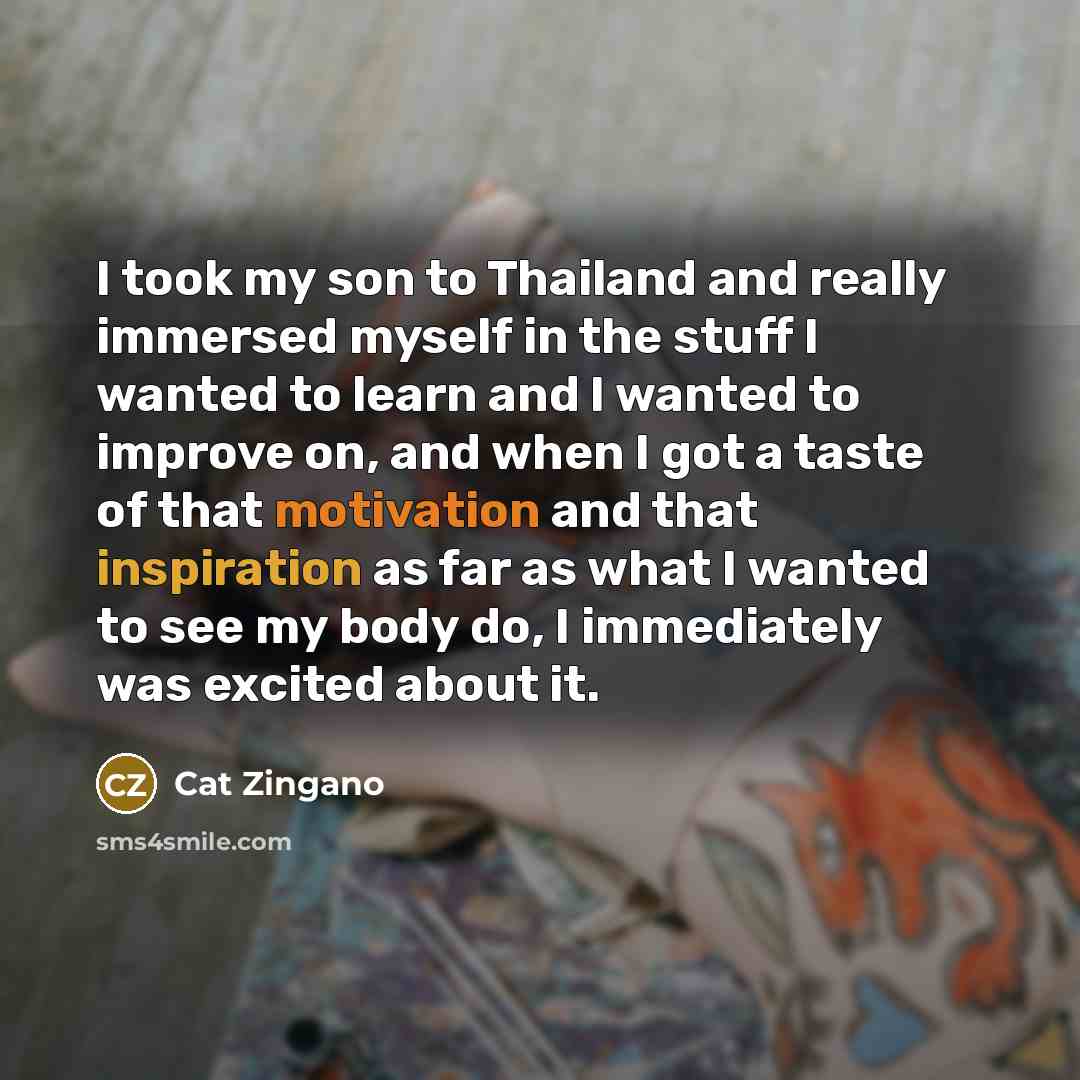 “I took my son to Thailand and really immersed myself…” quote by Cat Zingano