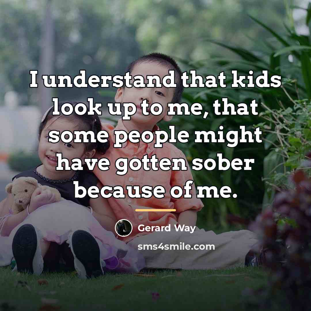 “I understand that kids look up to me, that some…” quote by Gerard Way