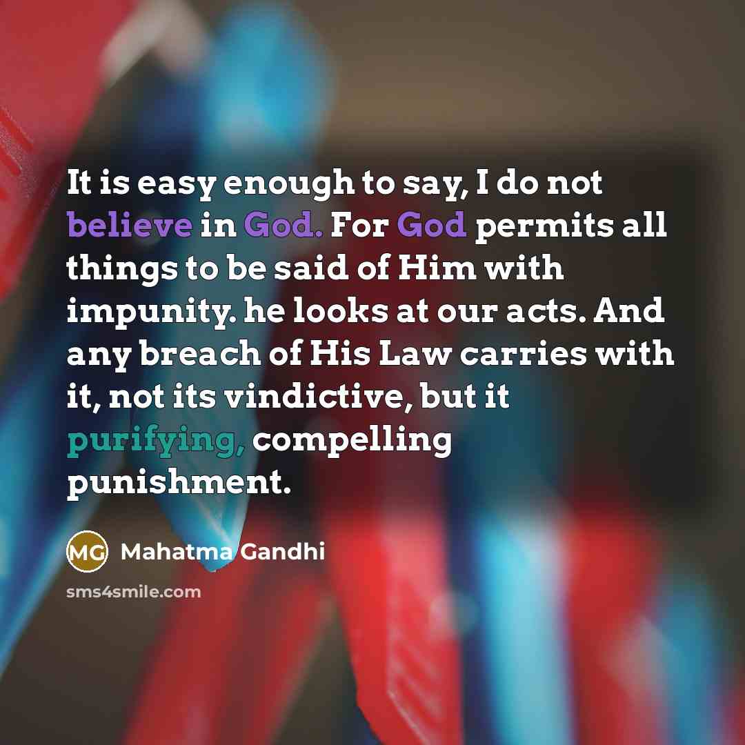 “It is easy enough to say, I do not believe…” quote by Mahatma Gandhi