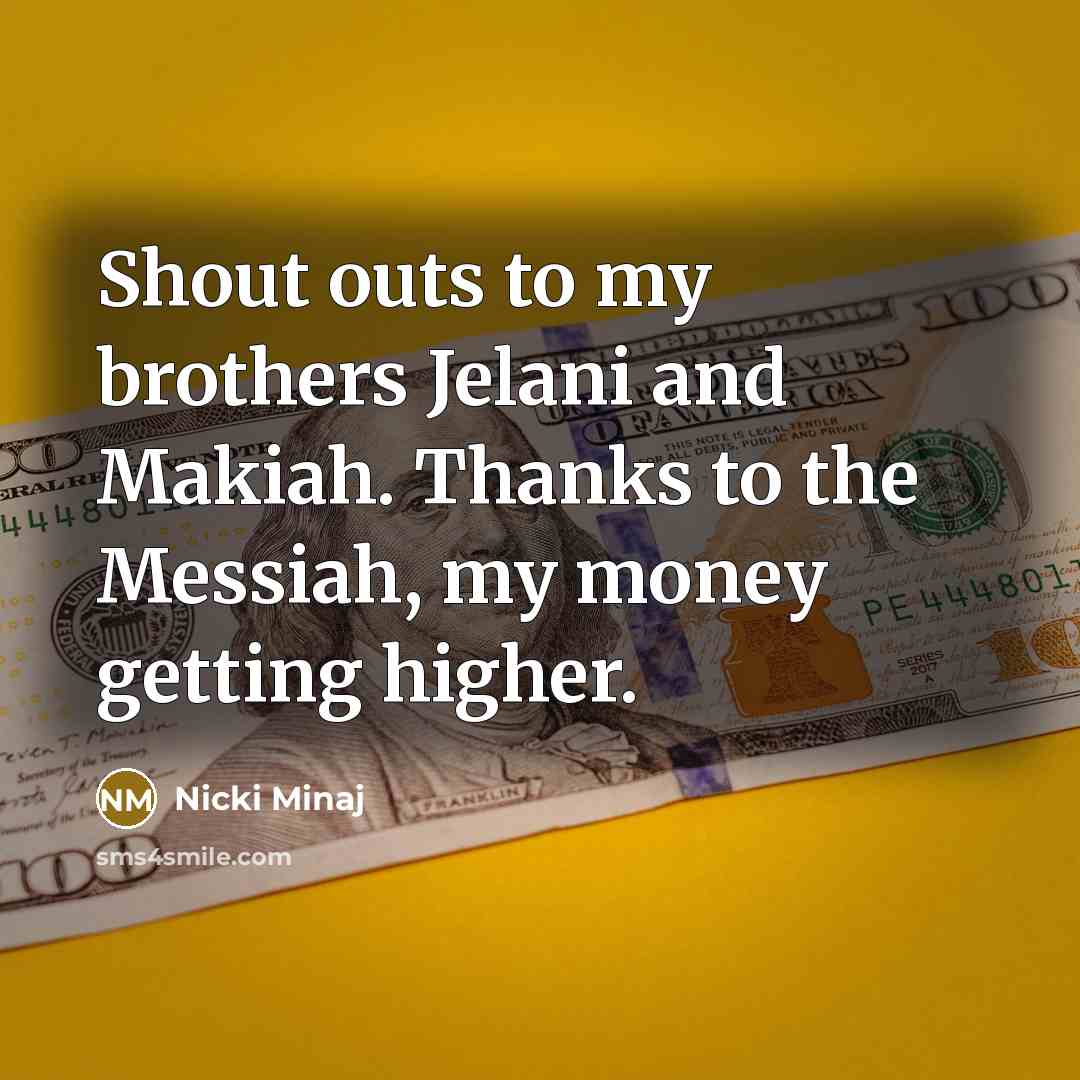 “Shout outs to my brothers Jelani and Makiah. Thanks to…” quote by Nicki Minaj
