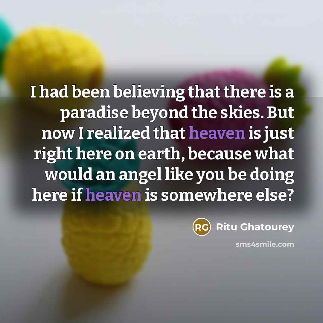 “I had been believing that there is a paradise beyond…” quote by Ritu Ghatourey