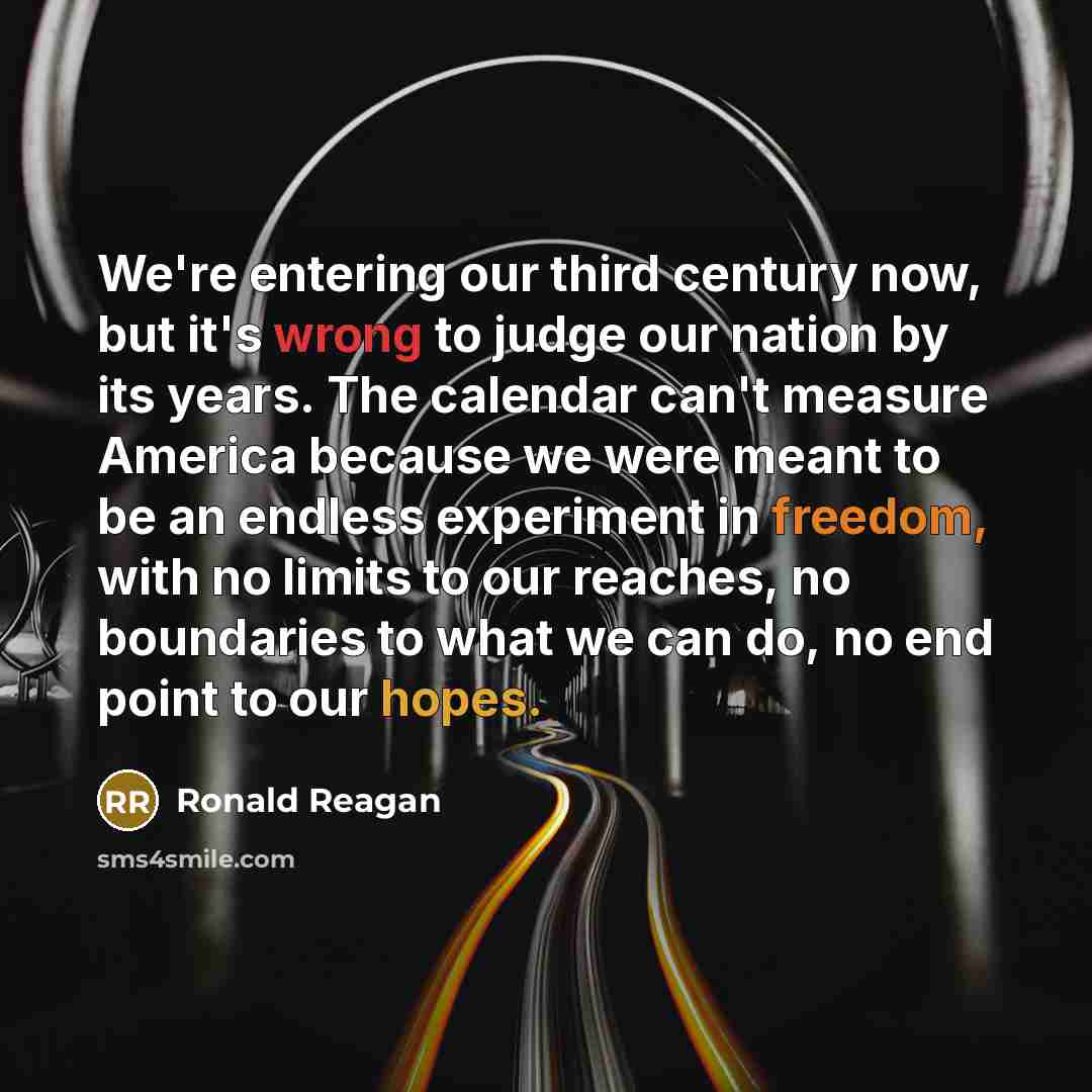 “We're entering our third century now, but it's wrong to…” quote by Ronald Reagan