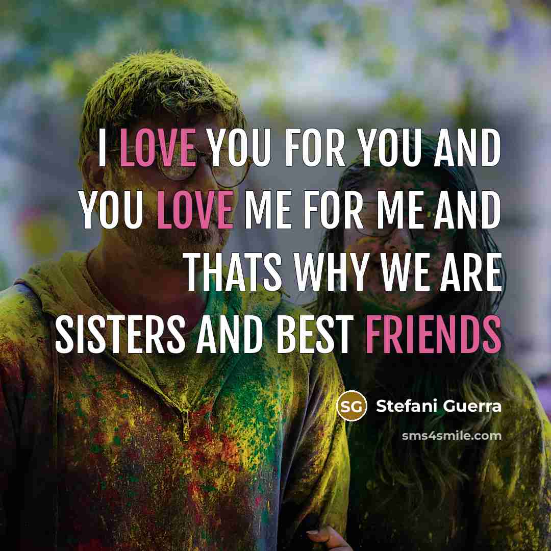 “I love you for you and you love me for…” quote by Stefani Guerra