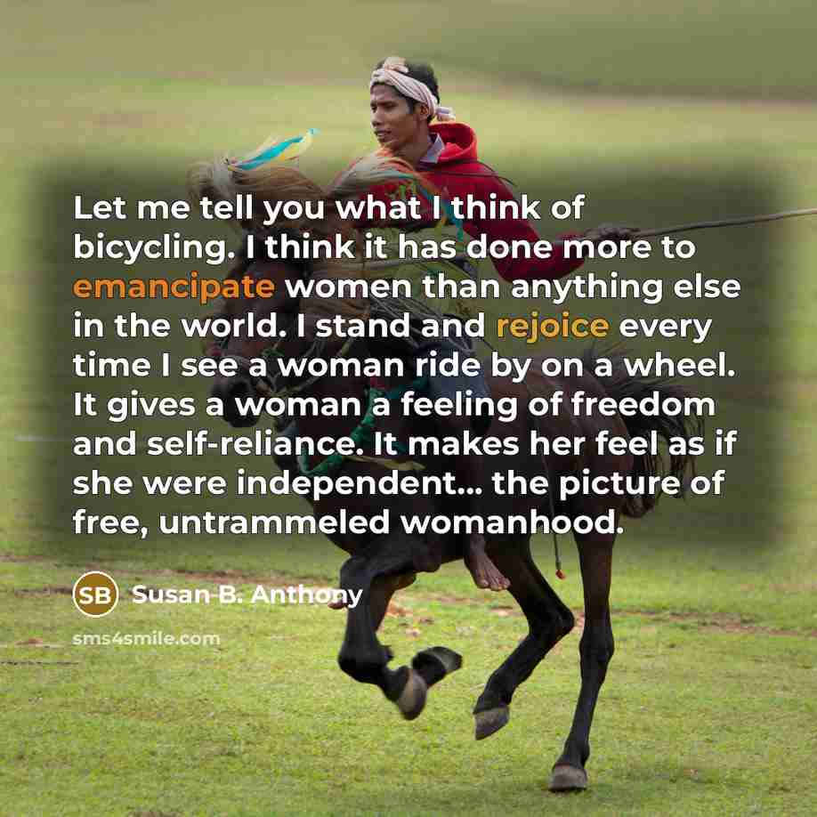 “Let me tell you what I think of bicycling. I…” quote by Susan B. Anthony
