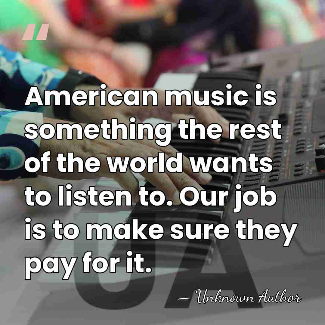 American music is something the rest of the world wants to listen&hellip; - Jason Michael Berman