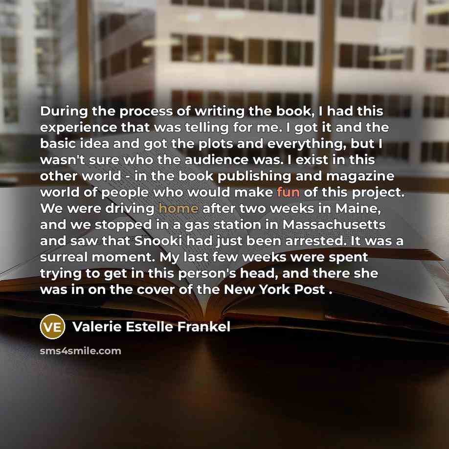 “During the process of writing the book, I had this…” quote by Valerie Estelle Frankel