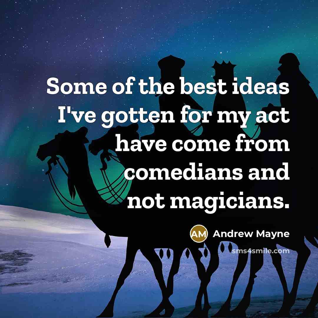 “Some of the best ideas I've gotten for my act…” quote by Andrew Mayne