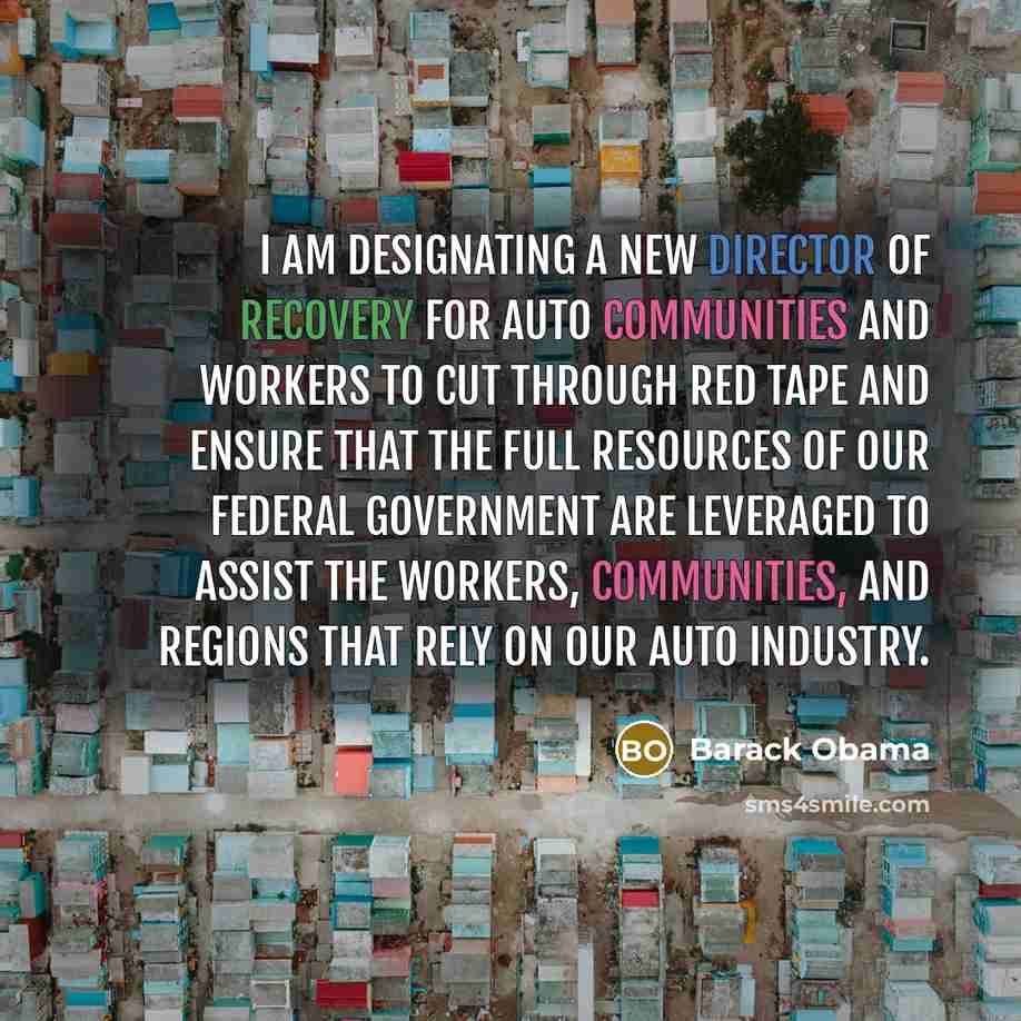 “I am designating a new Director of Recovery for Auto…” quote by Barack Obama