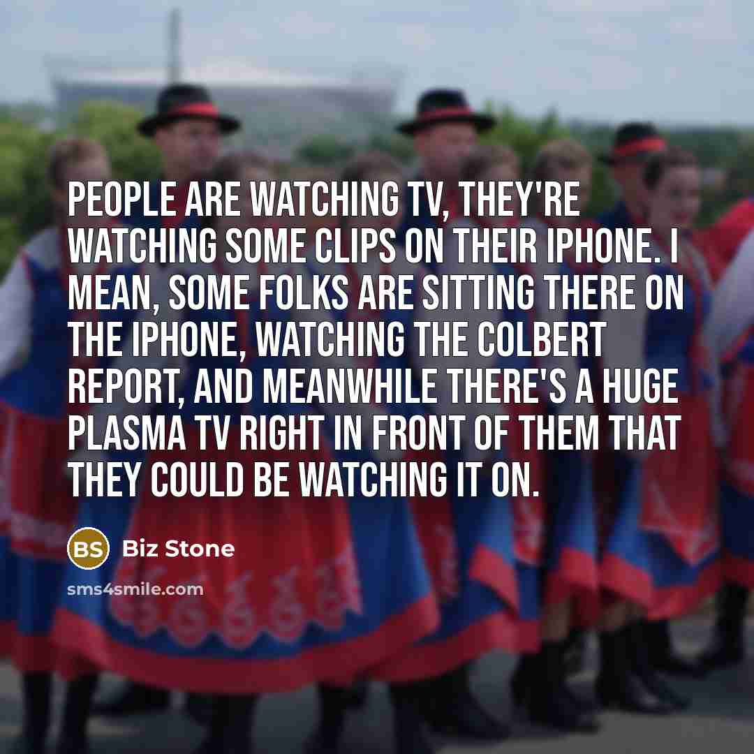 “People are watching TV, they're watching some clips on their…” quote by Biz Stone