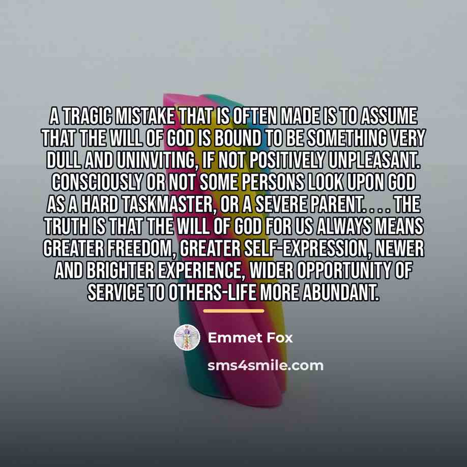 “A tragic mistake that is often made is to assume…” quote by Emmet Fox