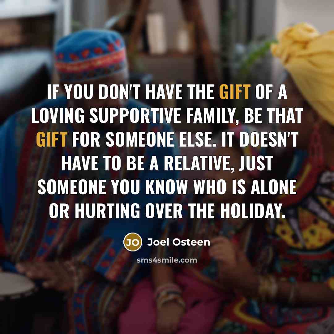 “If you don't have the gift of a loving supportive…” quote by Joel Osteen
