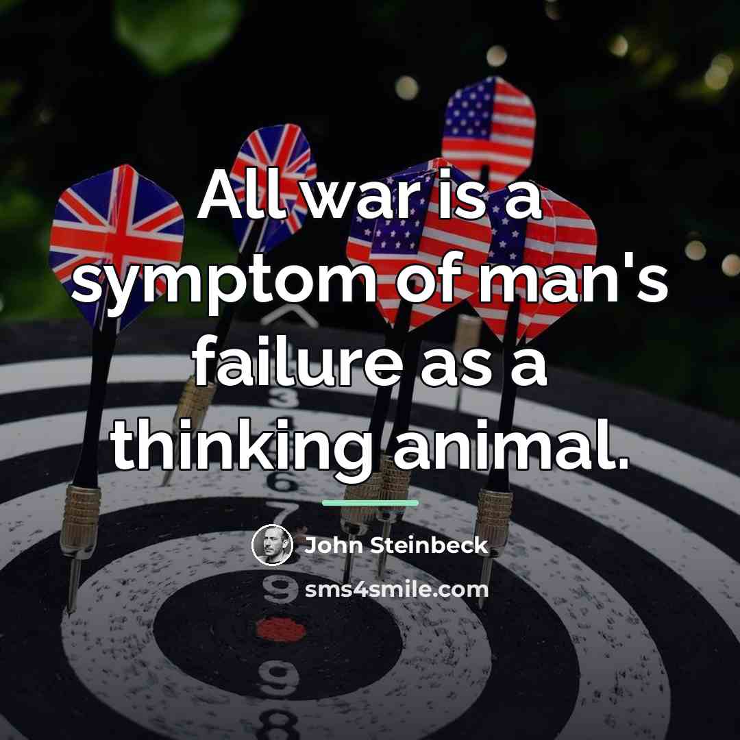 “All war is a symptom of man's failure as a…” quote by John Steinbeck