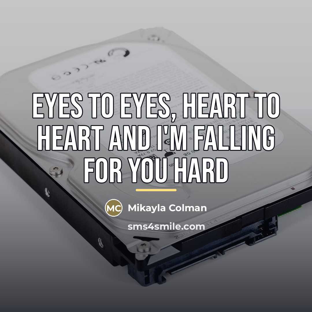 “Eyes to eyes, Heart to heart and I'm falling for…” quote by Mikayla Colman