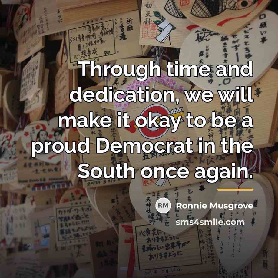 “Through time and dedication, we will make it okay to…” quote by Ronnie Musgrove