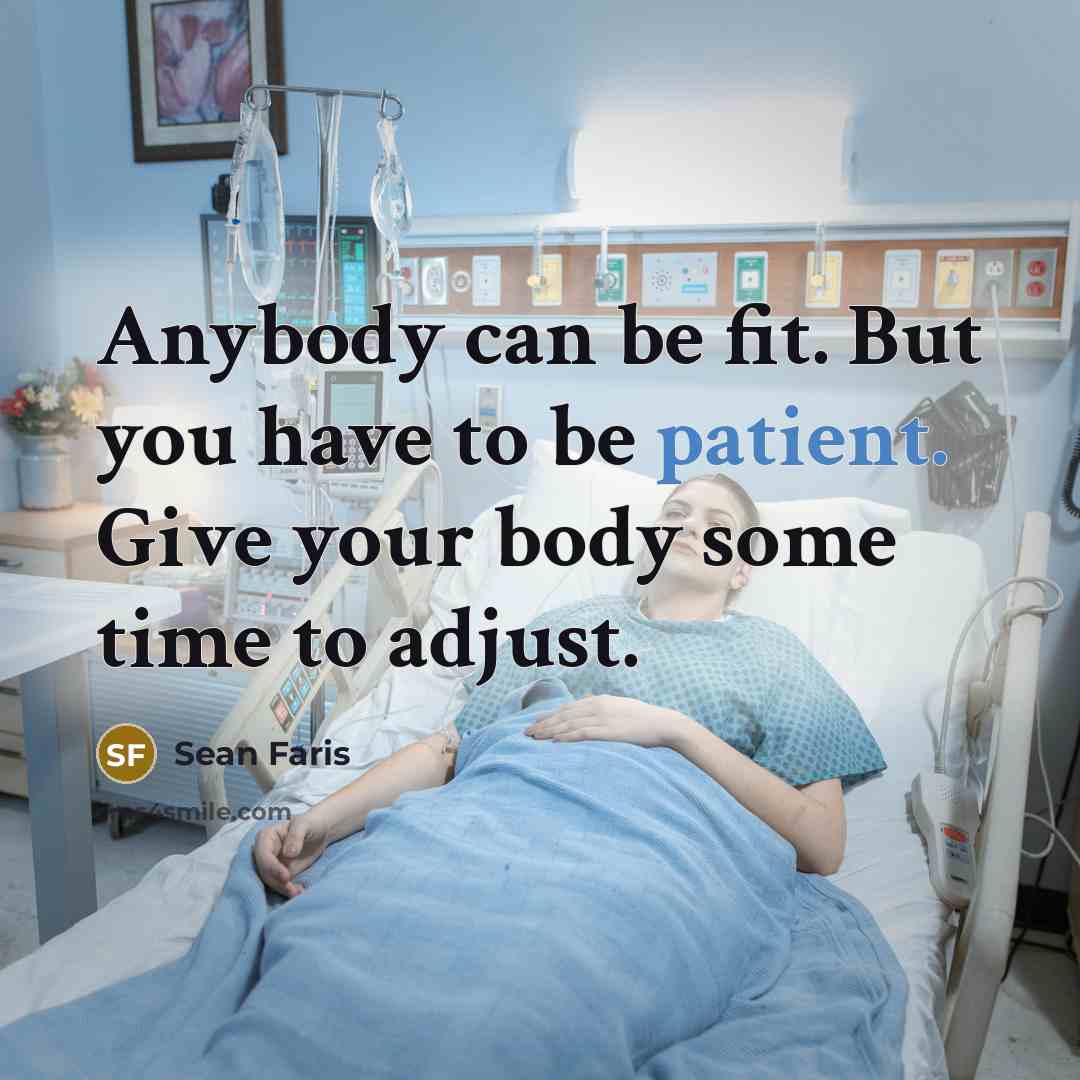 “Anybody can be fit. But you have to be patient.…” quote by Sean Faris
