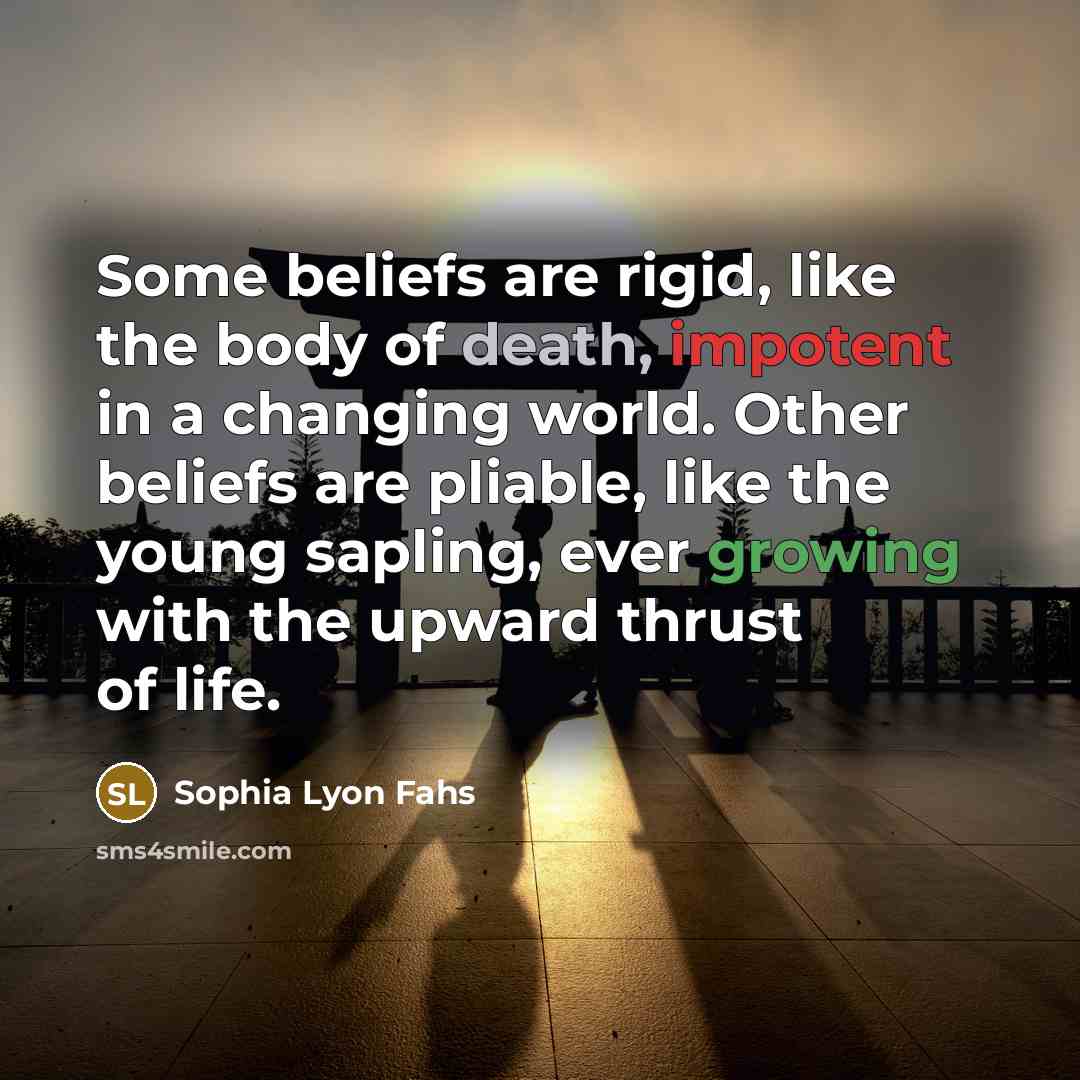 “Some beliefs are rigid, like the body of death, impotent…” quote by Sophia Lyon Fahs
